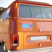 Honk If You Love Anal Bumper Sticker