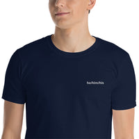 he/him/his embroidered pronoun Short-Sleeve Unisex T-Shirt