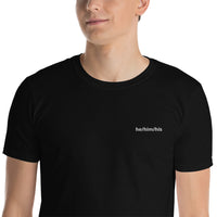 he/him/his embroidered pronoun Short-Sleeve Unisex T-Shirt